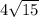 4 \sqrt{15}