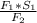 \frac{ F_{1} * S_{1} }{ F_{2} }