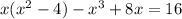 x(x^2-4)-x^3+8x=16