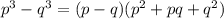 p^3-q^3=(p-q)(p^2+pq+q^2)