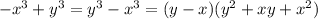 -x^3+y^3=y^3-x^3=(y-x)(y^2+xy+x^2)