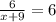 \frac{6}{x+9}=6