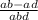 \frac{ab-ad}{abd}