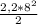 \frac{2,2 * 8^2}{2}