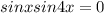 sinxsin4x=0