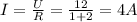 I= \frac{U}{R} = \frac{12}{1+2}=4A