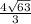 \frac{4 \sqrt{63} }{3}