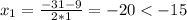 x_1=\frac{-31-9}{2*1}=-20