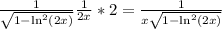 \frac{1}{\sqrt{1-\ln^2(2x)} } \frac{1}{2x}*2= \frac{1}{x\sqrt{1-\ln^2(2x)}}