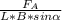 \frac{ F_{A} }{L * B * sin \alpha }