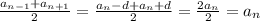 \frac{a_{n-1}+a_{n+1}}{2}=\frac{a_n-d+a_n+d}{2}=\frac{2a_n}{2}=a_n