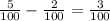 \frac{5}{100} - \frac{2}{100} = \frac{3}{100}