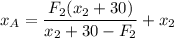 \displaystyle x_A=\frac{F_2(x_2+30)}{x_2+30-F_2}+x_2