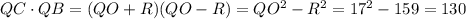 QC\cdot QB=(QO+R)(QO-R)=QO^2-R^2=17^2-159=130