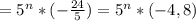 =5^{n}*(-\frac{24}{5})=5^{n}*(-4,8)