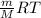 \frac{m}{M} RT