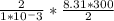 \frac{2}{1*10^-3} * \frac{8.31*300}{2}