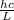 \frac{hc}{L}