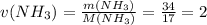 v(NH_3)=\frac{m(NH_3)}{M(NH_3)}=\frac{34}{17}=2