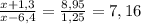 \frac{x+1,3}{x-6,4} = \frac{8,95}{1,25}=7,16&#10;