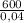 \frac{600}{0,04}