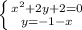 \left \{ {{x^{2}+2y+2=0 } \atop {y=-1-x}} \right.