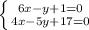 \left \{ {{6x-y+1=0} \atop {4x-5y+17=0}} \right.