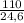 \frac{110}{24,6}