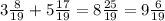 3 \frac{8}{19}+5 \frac{17}{19}=8 \frac{25}{19}=9 \frac{6}{19}