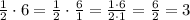 \frac{1}{2}\cdot 6=\frac{1}{2}\cdot \frac{6}{1}=\frac{1\cdot 6}{2\cdot 1}=\frac{6}{2}=3