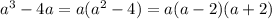 a^3-4a=a(a^2-4)=a(a-2)(a+2)