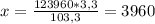 x = \frac{123960 * 3,3}{103,3} = 3960