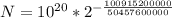 N = 10^{20} * 2^{- \frac{100915200000}{50457600000}