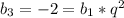 b_{3}=-2=b_{1}*q^{2}