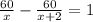 \frac{60}{x}-\frac{60}{x+2}=1