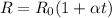 R=R_0(1+ \alpha t)