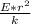 \frac{E * r^2}{k}