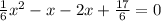 \frac{1}{6} x^{2} -x-2x+ \frac{17}{6} =0