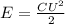 E = \frac{CU^2}{2}