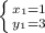 \left \{ {{ x_{1 }=1 } \atop {y_{1}=3}} \right.