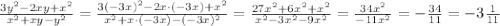 \frac{3 y^{2} -2xy+x ^{2} }{ x^{2} +xy-y ^{2} }= \frac{3 (-3x)^{2} -2x\cdot (-3x)+x ^{2} }{ x^{2} +x\cdot (-3x)-(-3x) ^{2} }= \frac{27x ^{2}+6 x^{2} + x^{2} }{ x^{2} -3 x^{2} -9 x^{2} }= \frac{34 x^{2} }{-11 x^{2} }= -\frac{34}{11}=-3 \frac{1}{11}