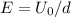 E=U_0/d