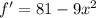 f'=81-9 x^{2}