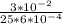 \frac{3*10^{-2} }{25*6*10^{-4} }