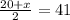 \frac{20 + x}{2} = 41