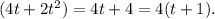 (4t+2t^2)=4t +4 = 4(t+1).