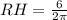 RH= \frac{6}{2 \pi }