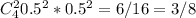 C_4^20.5^2*0.5^2=6/16=3/8