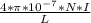 \frac{4* \pi *10^-^7*N*I}{L}