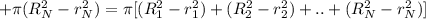 +\pi (R_{N}^2-r_{N}^2)=\pi [(R_{1}^2-r_{1}^2)+(R_{2}^2-r_{2}^2)+..+(R_{N}^2-r_{N}^2)]